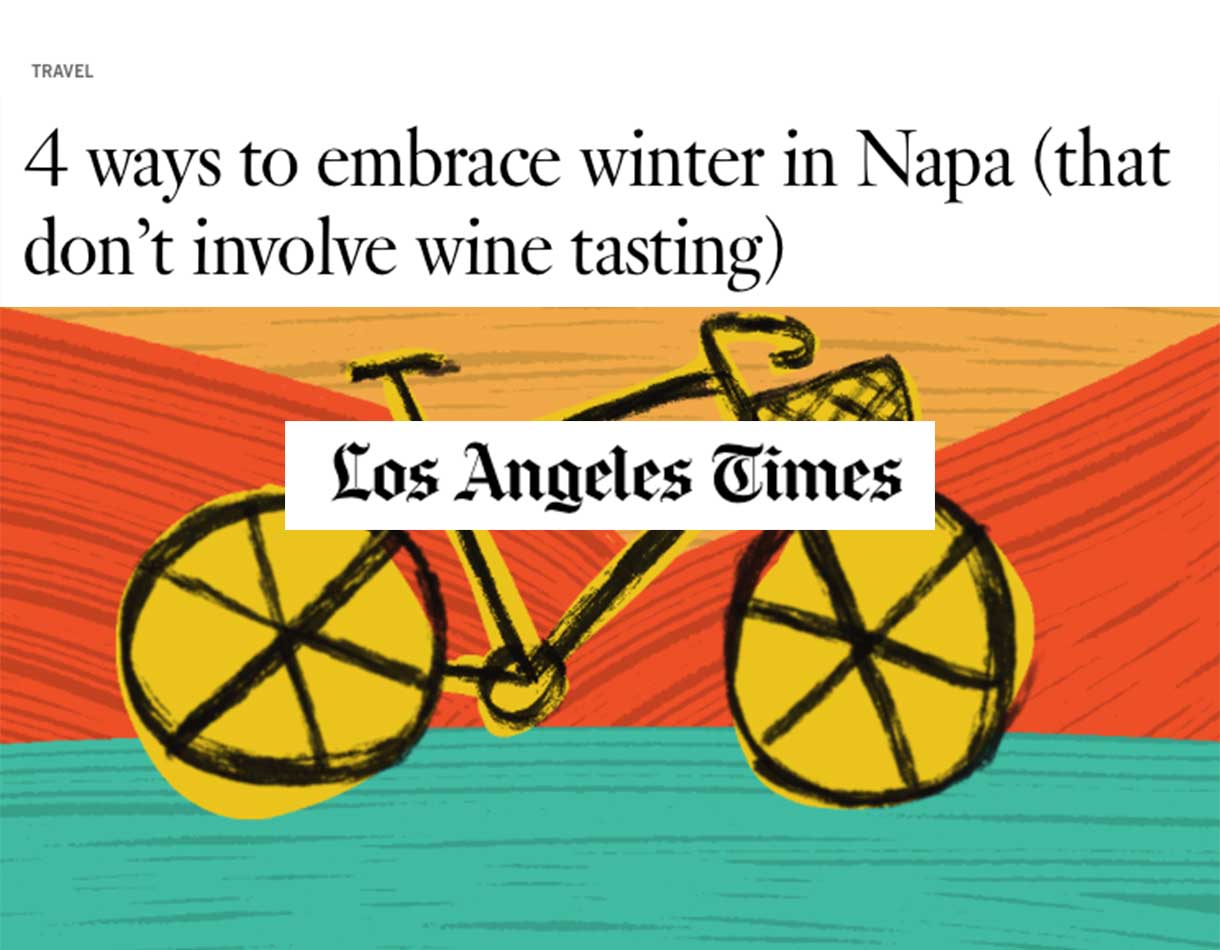 4 WAYS TO EMBRACE WINTER IN NAPA (THAT DON’T INVOLVE WINE TASTING)