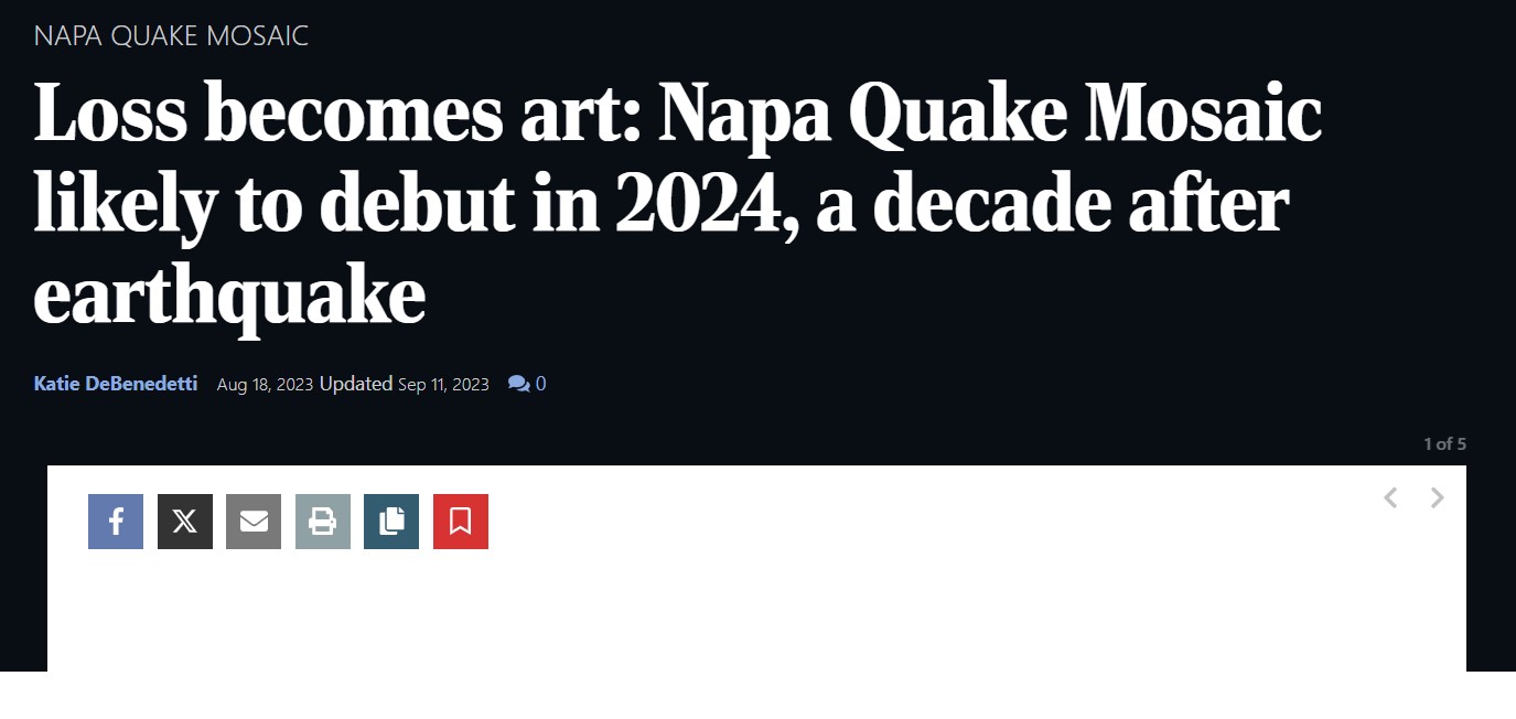 LOSS BECOMES ART: NAPA QUAKE MOSAIC LIKELY TO DEBUT IN 2024, A DECADE AFTER EARTHQUAKE BECOMES ART